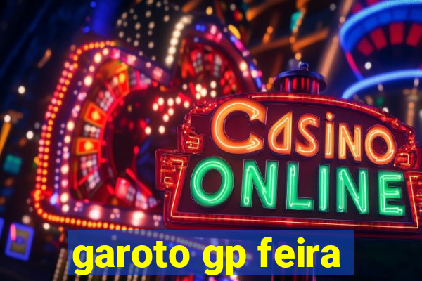 garoto gp feira